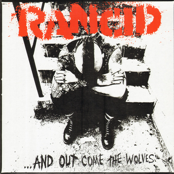 Rancid: ...And Out Come the Wolves (1995)